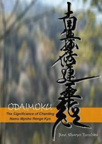 bokomslag ODAIMOKU The Significance of Chanting Namu Myoho Renge Kyo