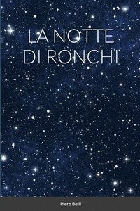 bokomslag La Notte Di Ronchi