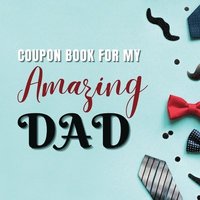 bokomslag Coupon Book for My Amazing Dad