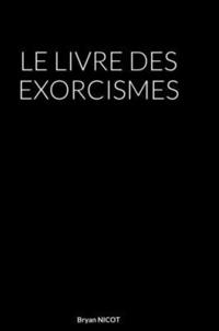 bokomslag Le Livre Des Exorcismes