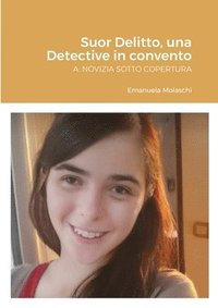 bokomslag Suor Delitto, una Detective in convento