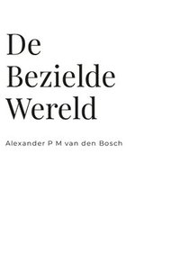 bokomslag De Bezielde Wereld