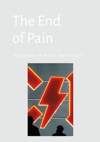 bokomslag End of Pain