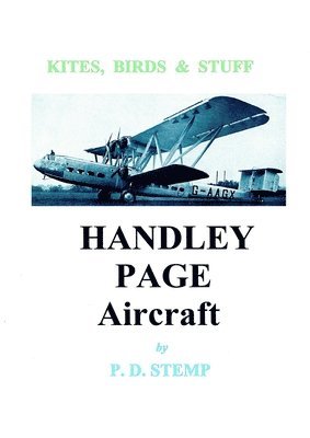 Kites, Birds & Stuff  -  HANDLEY PAGE Aircraft 1