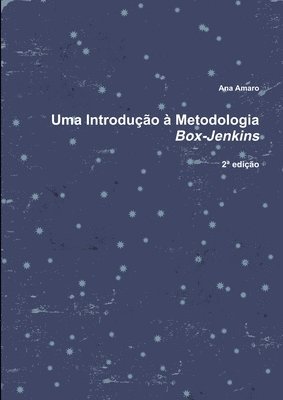 Ana Amaro - Uma Introducao a Metodologia Box-Jenkins, Häftad