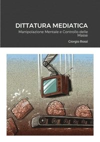 bokomslag Dittatura Mediatica