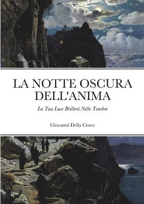 bokomslag La Notte Oscura Dell'Anima