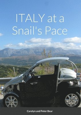 ITALY at a Snails's Pace