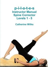 bokomslag p-i-l-a-t-e-s Instructor Manual Spine Corrector Levels 1 - 5