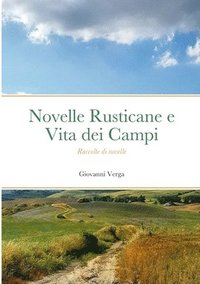 bokomslag Novelle Rusticane e Vita dei Campi - Raccolte di novelle