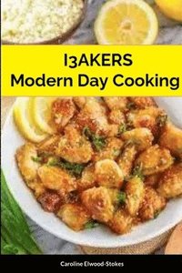 bokomslag I3AKERS Modern Day Cooking