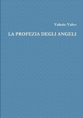 bokomslag La Profezia Degli Angeli