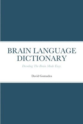 David Gomadza - Brain Language Dictionary, Häftad