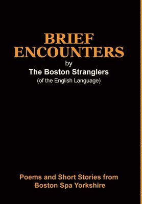 Boston Stranglers(of the English Language), Boston Stranglers(of the English Languag - Brief Encounters, Inbunden