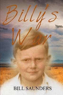 Bill Saunders - Billy's War Paperback, Häftad. Tillgänglighet: Lägg i varukorg