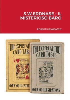 Roberto Bombassei, ROBERTO BOMBASSEI - S.W.Erdnase - Il Misterioso Baro, Häftad