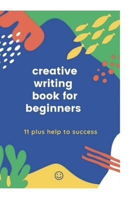 bokomslag Creative writing Book for Beginners Book 2