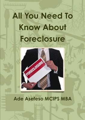 bokomslag All You Need To Know About Foreclosure