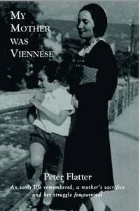 bokomslag My Mother Was Viennese