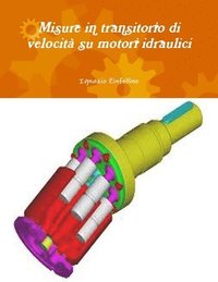 bokomslag Misure in Transitorio Di Velocita Su Motori Idraulici