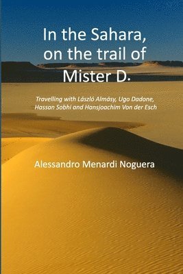 In the Sahara, on the trail of Mister D. 1