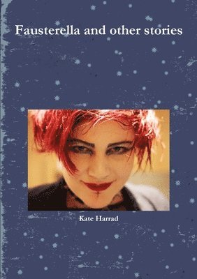 Kate Harrad - Fausterella and Other Stories, Häftad