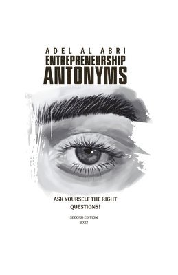 bokomslag Entrepreneurship Antonyms: Ask Yourself the Right Questions!