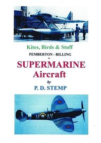bokomslag Kites, Birds & Stuff  -  SUPERMARINE Aircraft