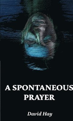 David Hay, Oliver Cocks - Spontaneous Prayer//Amor Novus (2023), Häftad