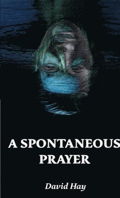 bokomslag A Spontaneous Prayer//Amor Novus (2023)