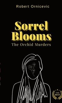 bokomslag Sorrel Blooms - The Orchid Murders