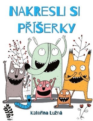 Katerina Luzna - Nakresli si příserky 1, Häftad