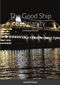 bokomslag Good Ship Religianity