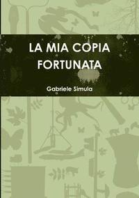 bokomslag la Mia Copia Fortunata