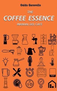 bokomslag The Coffee Essence