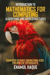 bokomslag Introduction to Mathematics for Computing (Algorithms and Data Structures)