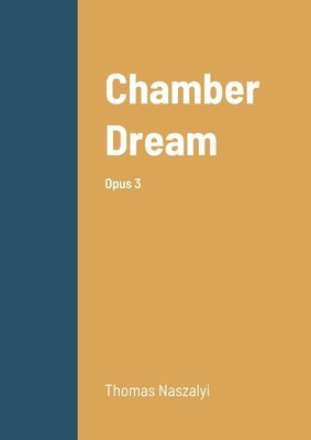 Chamber Dream 1