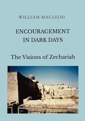 Encouragement in Dark Days 1