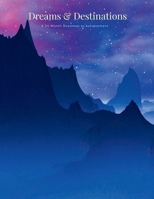 Dreams & Destinations