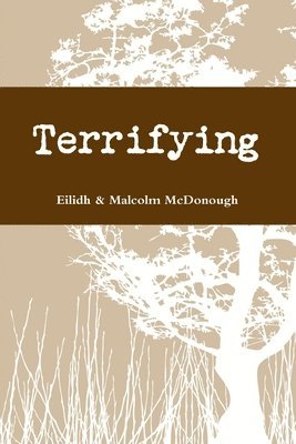 Eilidh & Malcolm McDonough, Eilidh &. Malcolm McDonough - Terrifying, Häftad