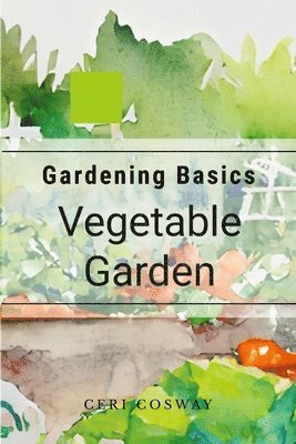 Ceri Cosway - Gardening Basics, Häftad