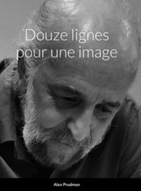 bokomslag Douze lignes pour une image