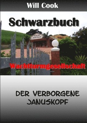Schwarzbuch Wachtturmgesellschaft - Der Verborgene Januskopf 1