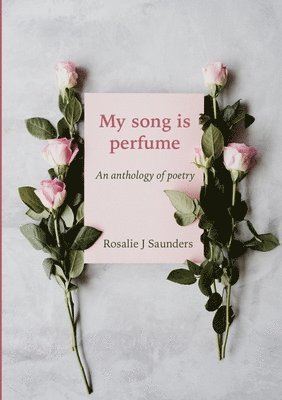 bokomslag My song is perfume