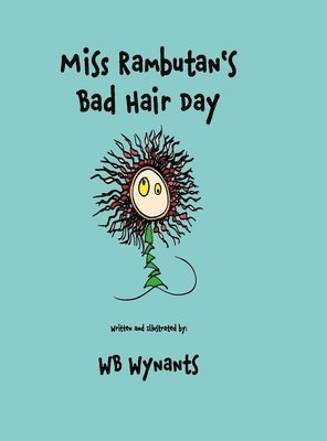 bokomslag Miss Rambutan's Bad Hair Day (Hardback Edition)