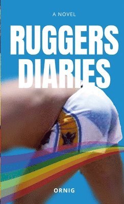 Ruggers Diaries 1