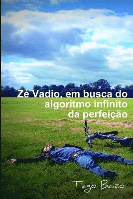 Ze Vadio: Em Busca Do Algoritmo Infinito Da Perfeicao 1