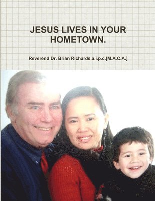 Jesus Lives in Your Hometown. 1