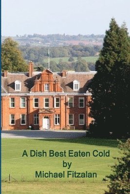 Michael Fitzalan - Dish Best Eaten Cold - ADBEC - A Tale of Revenge, Häftad