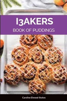 I3AKERS Book of Puddings 1